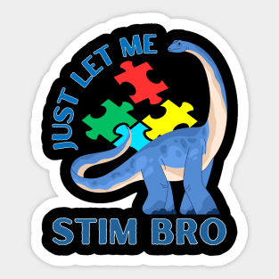 JUST LET ME STIM! Mamenchisaurus Sticker